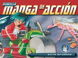 DIBUJA MANGA EN ACCION | 9788434224858 | SPARROW,KEITH
