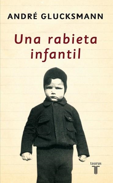 UNA RABIETA INFANTIL | 9788430606337 | GLUCKSMANN,ANDRE