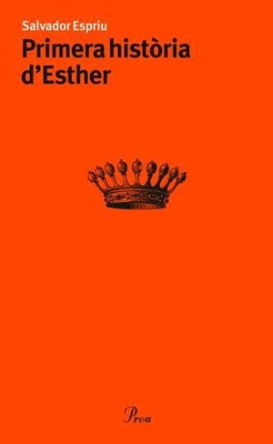 PRIMERA HISTORIA D,ESTHER | 9788484379362 | ESPRIU,SALVADOR