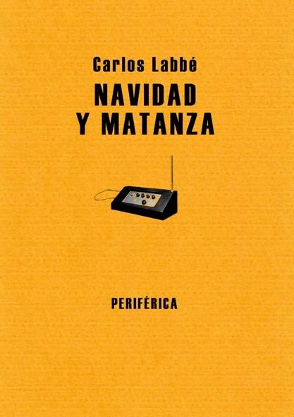 NAVIDAD Y MATANZA | 9788493549213 | LABBE,CARLOS