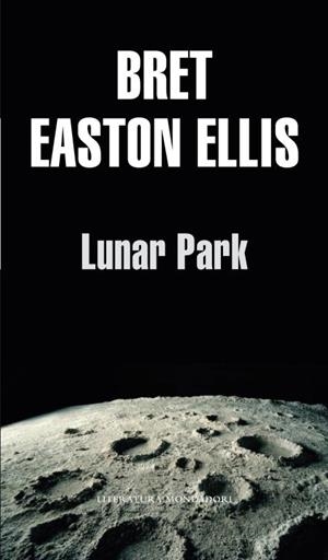 LUNAR PARK | 9788439701507 | EASTON ELLIS,BRET