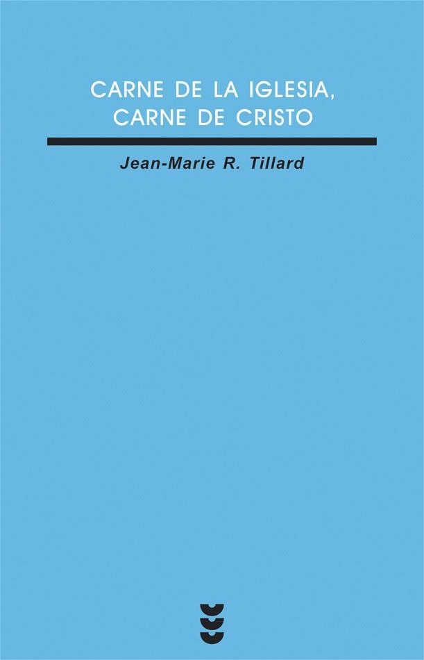 CARNE DE LA IGLESIA CARNE DE CRISTO | 9788430112401 | TILLARD,JEAN-MARIE
