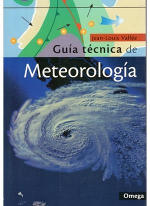 GUIA TECNICA DE METEOROLOGIA | 9788428212748 | VALLEE,JEAN-LOUIS