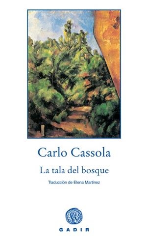 TALA DEL BOSQUE (TRAD.ELENA MARTINEZ) | 9788493538224 | CASSOLA, CARLO