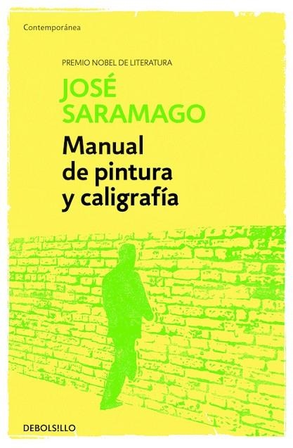 MANUAL DE PINTURA Y CALIGRAFIA | 9788490628652 | SARAMAGO,JOSE (NOBEL LITERATURA 1998)