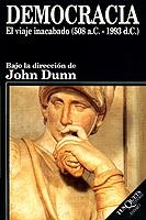 DEMOCRACIA EL VIAJE INACABADO (508 A.C.-1993 D.C.) | 9788472238275 | DUNN,JOHN