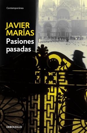 PASIONES PASADAS | 9788483463376 | MARIAS,JAVIER