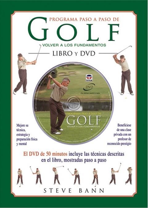 PROGRAMA PASO A PASO DE GOLF. VOLVER A LOS FUNDAMENTOS | 9788479026486 | BANN,STEVE