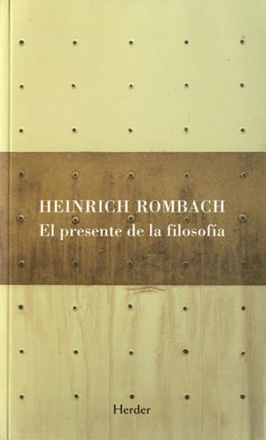 PRESENTE DE LA FILOSOFIA | 9788425424649 | ROMBACH,HEINRICH