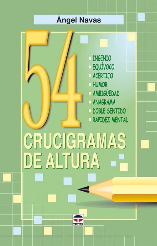 54 CRUCIGRAMAS DE ALTURA | 9788479026394 | NAVAS,ANGEL