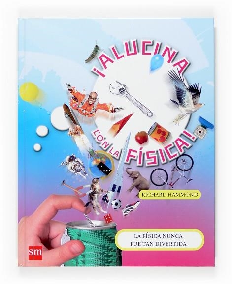 ALUCINA CON LA FISICA! | 9788467516326 | HAMMOND,RICHARD