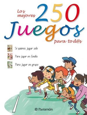 MEJORES 250 JUEGOS PARA TODOS | 9788434229723 | BATLLORI, JORGE/FONTÁN, SILVIA/LOZANO, ELENA/OTERO, GEMMA