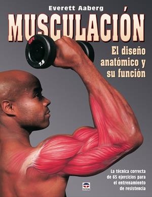 MUSCULACION. EL DISEÑO ANATOMICO Y SU FUNCION | 9788479025960 | AABERG,EVERETT