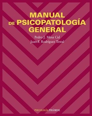 MANUAL DE PSICOPATOLOGIA GENERAL | 9788436821192 | MESA CID,PEDRO RODRIGUEZ TESTAL,JUAN F.