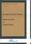 PLANIFICACION FISICA Y ORDENACION DEL TERRITORIO | 9788497729208 | MARTINEZ DE ANGUITA,PABLO