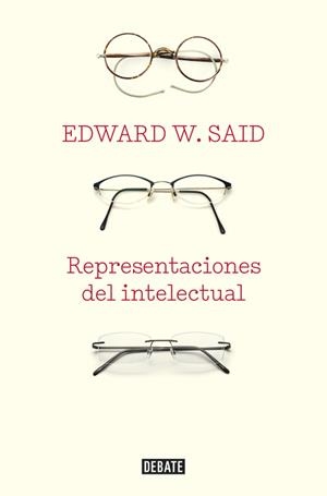REPRESENTACIONES DEL INTELECTUAL (TRAD.I.ARIAS PEREZ) | 9788483067260 | SAID,EDWARD W.