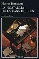 NOSTALGIA DE LA CASA DE DIOS (TRAD.ERNESTO SCHOO) | 9788483830031 | BIANCIOTTI,HECTOR