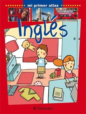 INGLES MI PRIMER ATLAS | 9788434229655 | INARAJA, CHRISTIAN/CASARES DOMINGO, SUSANA