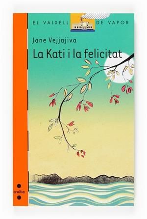 KATI I LA FELICITAT | 9788466117869 | VEJJAJIVA,JANE