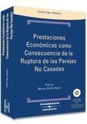 PRESTACIONES ECONOMICAS COMO CONSECUENCIA DE LA RUPTURA DE LAS PAREJAS NO CASADAS | 9788483552513 | LOPEZ JIMENEZ,DAVID