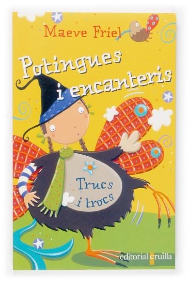 TRUCS I TROCS,POTINGUES I ENCANTERIS | 9788466112956 | FRIEL,MAEVE
