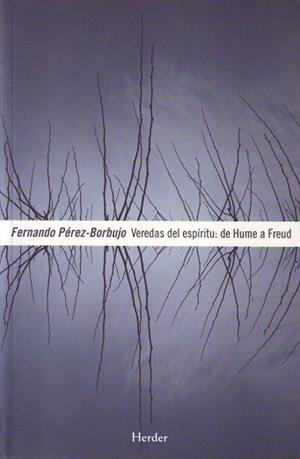 VEREDAS DEL ESPIRITU: DE HUME A FREUD | 9788425425066 | PEREZ-BORBUJO ALVAREZ,FERNANDO