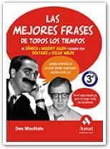 MEJORES FRASES DE TODOS LOS TIEMPOS.DESDE SENECA A WOODY ALLEN PASANDO POR VOLTAIRE Y OSCAR WILDE | 9788497350297 | MACHALE,DES