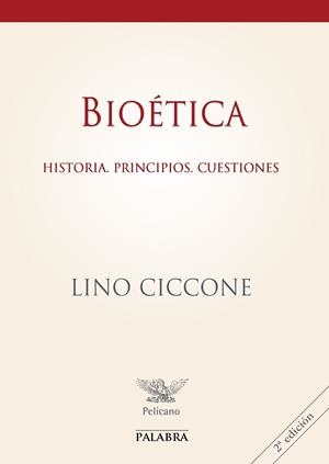 BIOETICA. HISTORIA. PRINCIPIOS. CUESTIONES | 9788482398990 | CICCONE,LINO