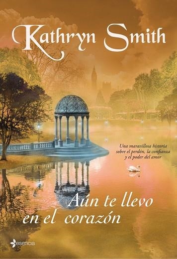 AUN TE LLEVO EN EL CORAZON | 9788408073321 | SMITH,KATHRYN