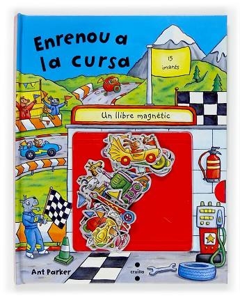 ENRENOU A LA CURSA (UN LLIBRE MAGNETIC) | 9788466117166 | PARKER,ANT