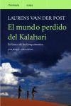MUNDO PERDIDO DEL KALAHARI EN BUSCA DE LOS BOSQUIMANOS | 9788483075661 | VAN DER POST, LAURENS