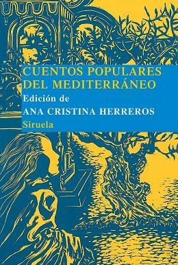 CUENTOS POPULARES DEL MEDITERRANEO | 9788498410525 | HERREROS, ANA CRISTINA