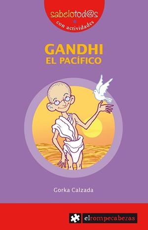 GANDHI EL PACIFICO+ACTIVIDADES | 9788496751057 | CALZADA TERRONES, GORKA
