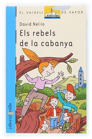 REBELS DE LA CABANYA | 9788466108973 | NEL-LO, DAVID