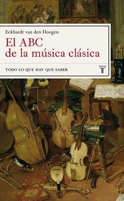 ABC DE LA MUSICA CLASICA TODO LO QUE HAY QUE SABER+2 CD | 9788430605675 | VAN DER HOOGEN,ECKHARDT