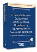 PROCEDIMIENTO DE OTORGAMIENTO DE LAS LICENCIAS URBANISTICAS Y DE ACTIVIDAD EN LA COMUNIDAD VALENCIANA. DIAGRAMAS DE PROCEDIMIENTOS Y FORMULARIOS | 9788483552841 | CHOLBI CACHA,FRANCISCO ANTONIO MERINO MOLINS,VICENTE