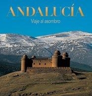 ANDALUCIA VIAJE AL ASOMBRO (CASTELLANO-ENGLISH) | 9788497853576 | AA. VV.