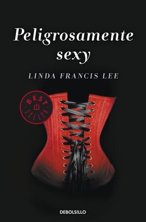 PELIGROSAMENTE SEXY | 9788490325711 | FRANCIS LEE,LINDA