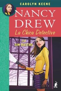 SIN RASTRO,NANCY DREW LA CHICA DETECTIVE | 9788478719433 | KEENE,CAROLYN