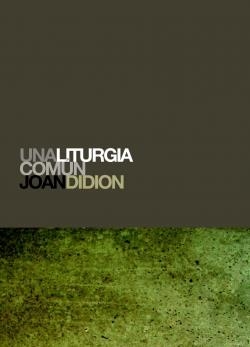 UNA LITURGIA COMUN | 9788496879041 | DIDION,JOAN