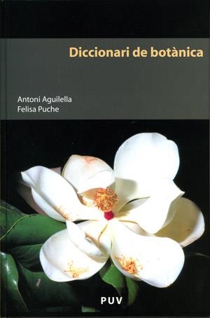 DICCIONARI DE BOTANICA | 9788437059150 | AGUILELLA,ANTONI PUCHE,FELISA