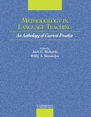 METHODOLOGY IN LANGUAGE TEACHING. AN ANTHOLOGY OF CURRENT PRACTICE | 9780521004404 | RICHARDS,JACK C. RENANDYA,WILLY A.