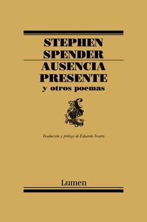 AUSENCIA PRESENTE Y OTROS POEMAS | 9788426416155 | SPENDER,STEPHEN