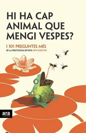 HI HA CAP ANIMAL QUE MENGI VESPES? 101 PREGUNTES MES | 9788496201347 | O'HARE, MICK