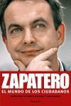 ZAPATERO EL MUNDO DE LOS CIUDADANOS | 9788483077405 | CALAMAI,MARCO