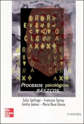 PROCESOS PSICOLOGICOS BASICOS | 9788448146337 | SANTIAGO DE TORRES,JULIO TORNAY MEJIAS,FRANCISCO GOMEZ MILAN,EMILIO ELOSUA DE JUAN,Mª ROSA