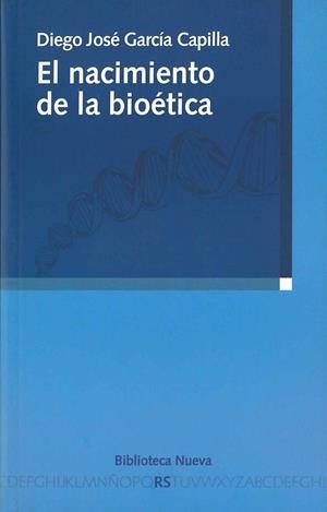 NACIMIENTO DE LA BIOETICA | 9788497425841 | GARCIA CAPILLA,DIEGO J.