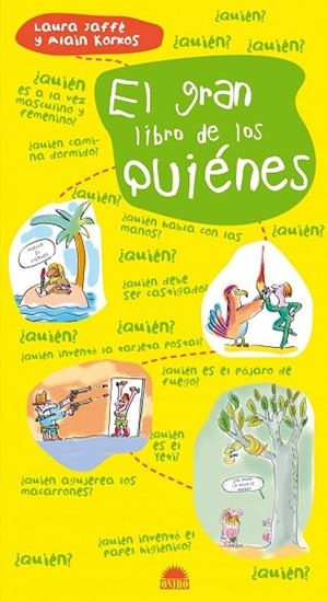 GRAN LIBRO DE LOS QUIENES | 9788497543040 | JAFFE,LAURA KORKOS,ALAIN