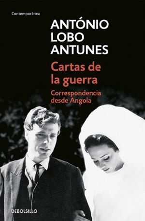 CARTAS DE LA GUERRA CORRESPONDENCIA DESDE ANGOLA | 9788483464861 | LOBO ANTUNES,ANTONIO