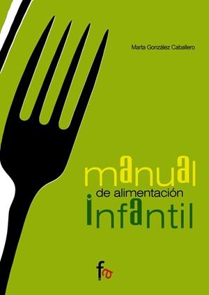 MANUAL DE ALIMENTACION INFANTIL | 9788485539956 | GONZALEZ CABALLERO,MARTA